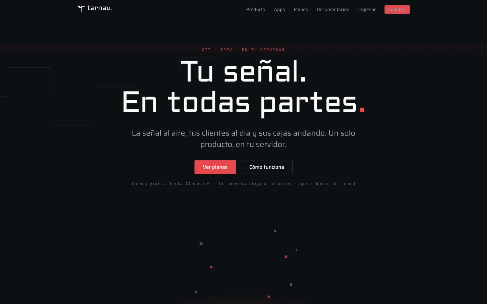 Tarnau: Producto propio · TV y streaming